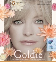 A Lotus Grows in the Mud written by Goldie Hawn performed by Goldie Hawn on CD (Abridged)